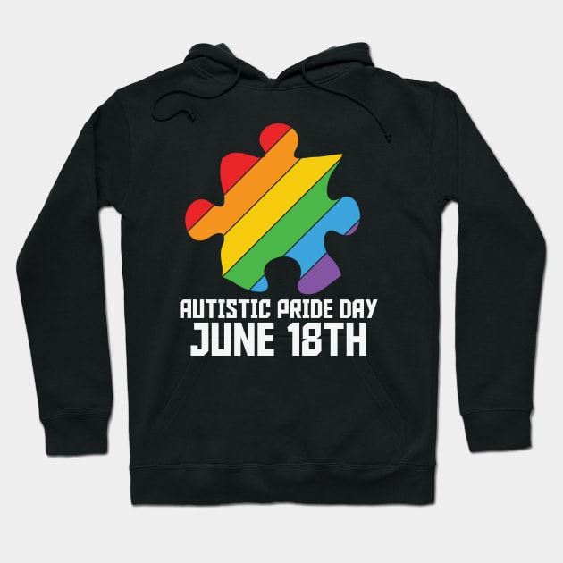 Autism Awareness - Autistic Pride Day June 18 2021 Hoodie by Peter the T-Shirt Dude